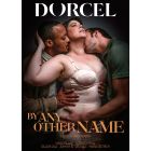 Dorcel -by any other name – herätä halut uudelleen